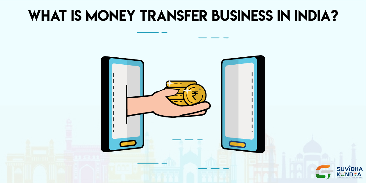 Money Transfer Business In India How It Works With Domestically 